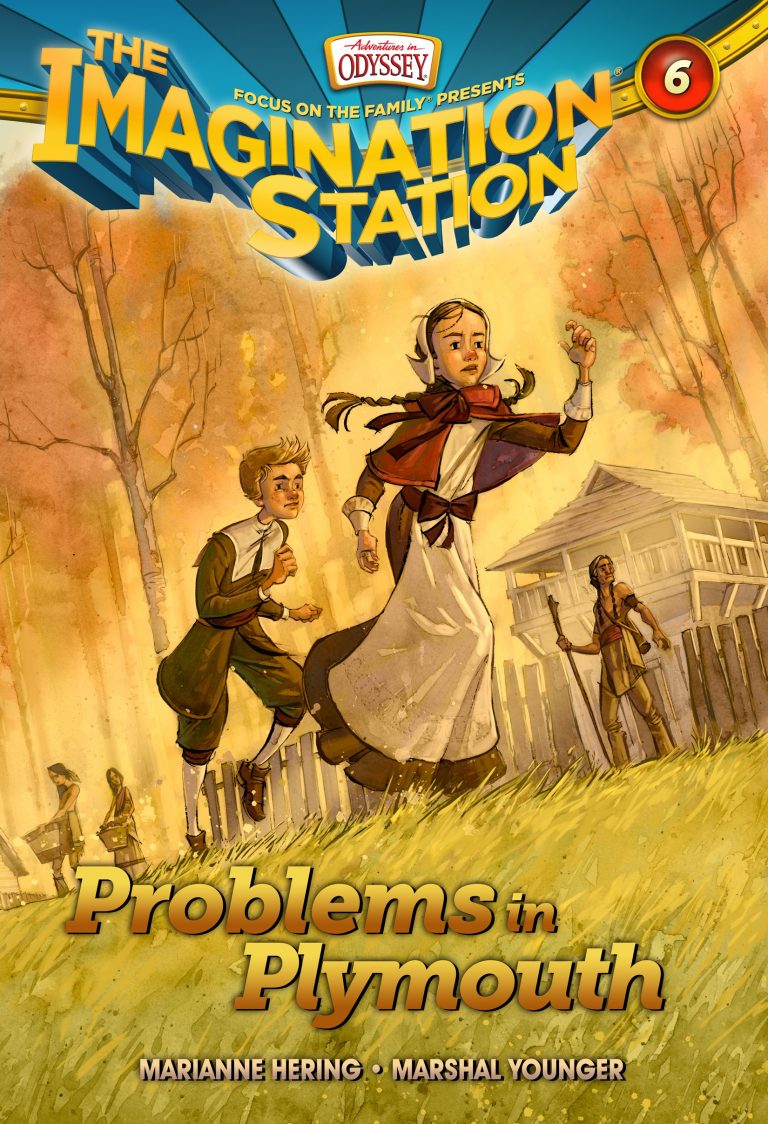 Imagination Station Book 6: Problems in Plymouth