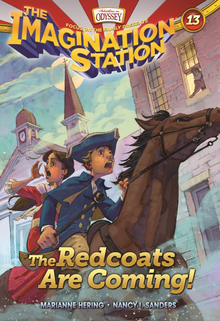 Imagination Station Book 13: The Redcoats Are Coming!