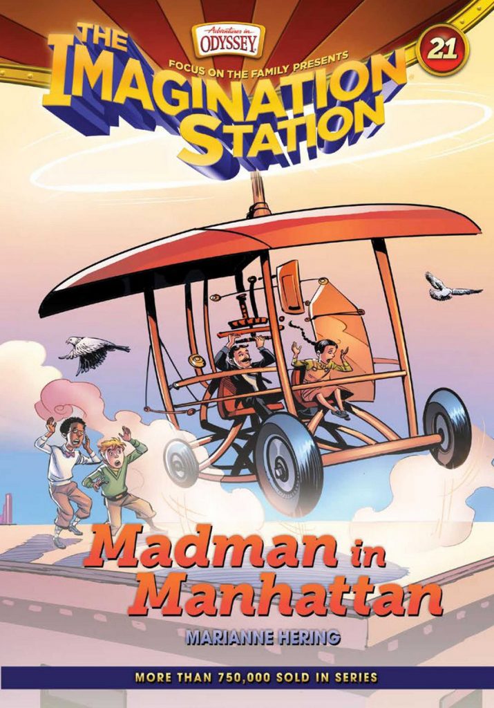 Imagination Station Book 21: Madman in Manhattan