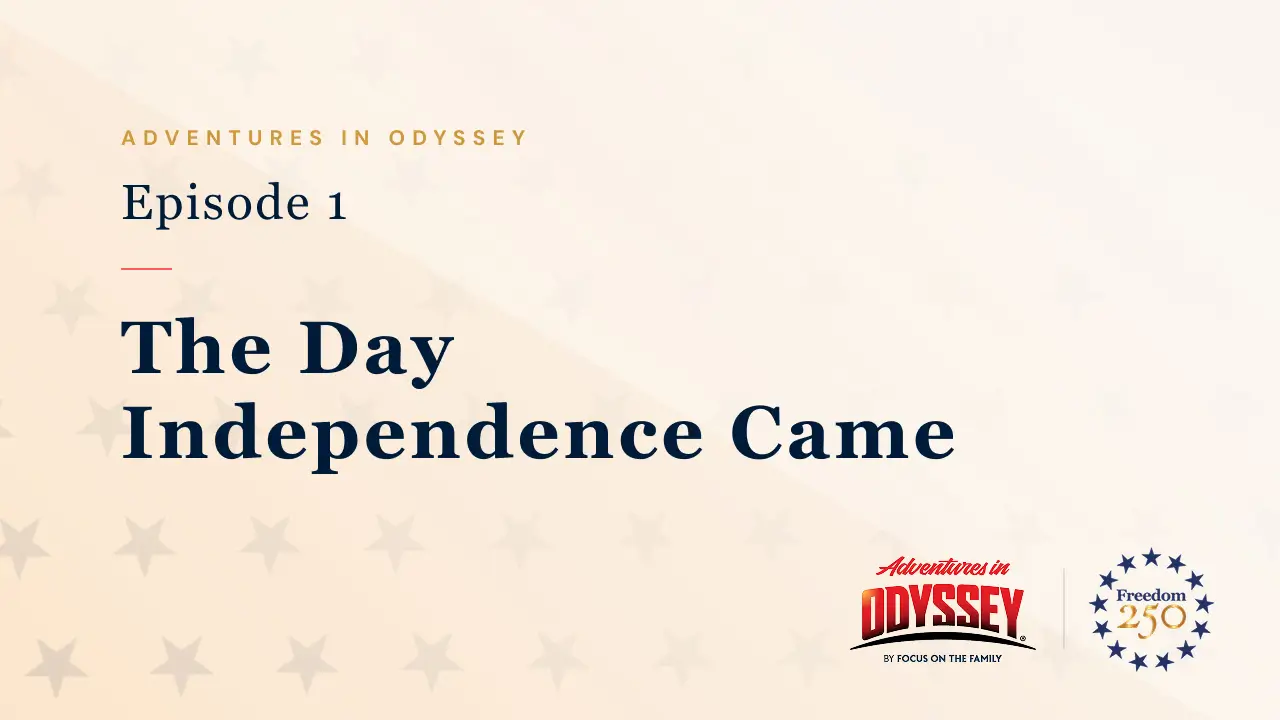 Adventures in Odyssey with Freedom 250
