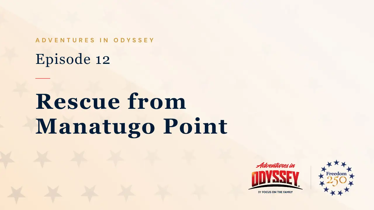 Adventures in Odyssey with Freedom 250