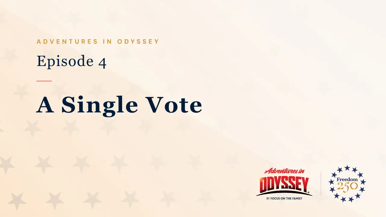 Adventures in Odyssey with Freedom 250