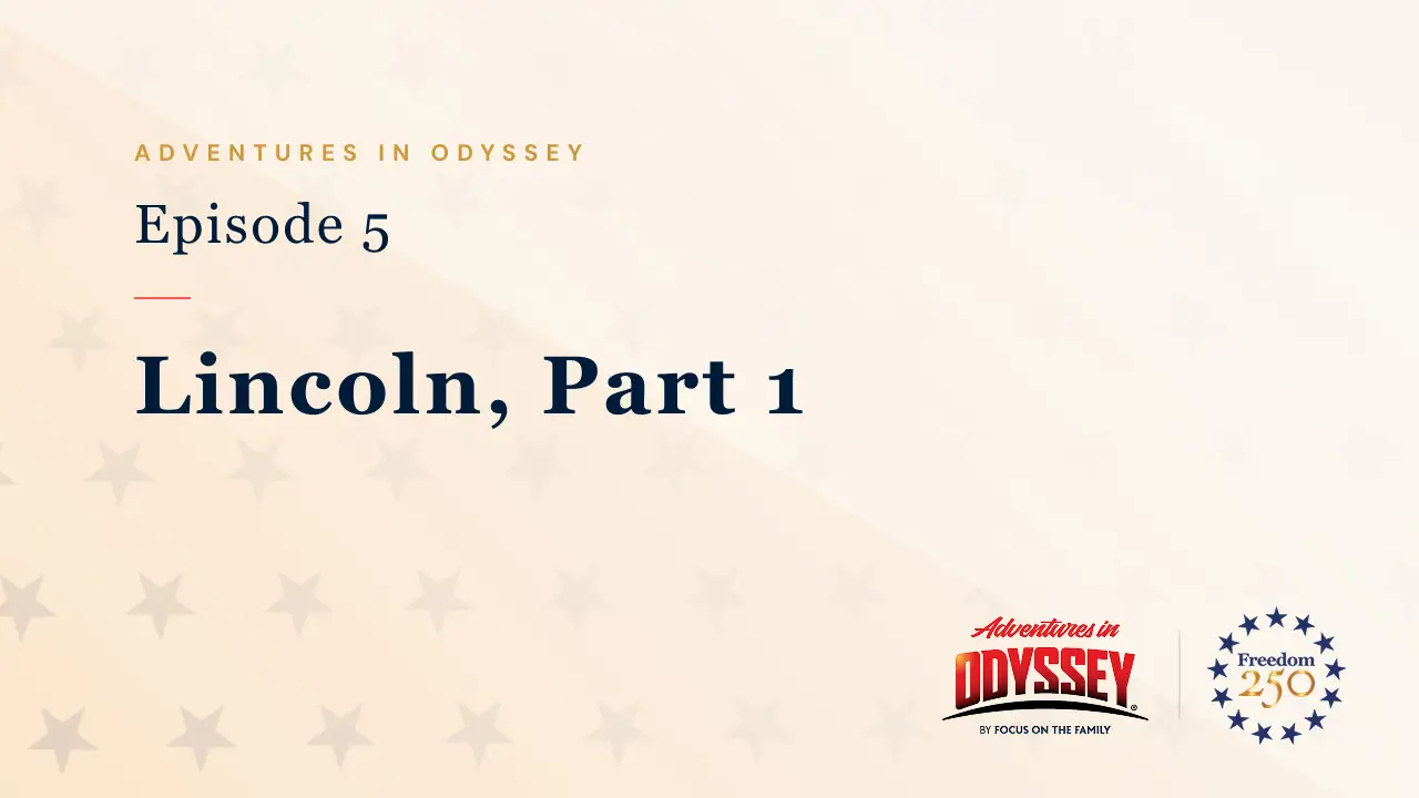 Adventures in Odyssey with Freedom 250