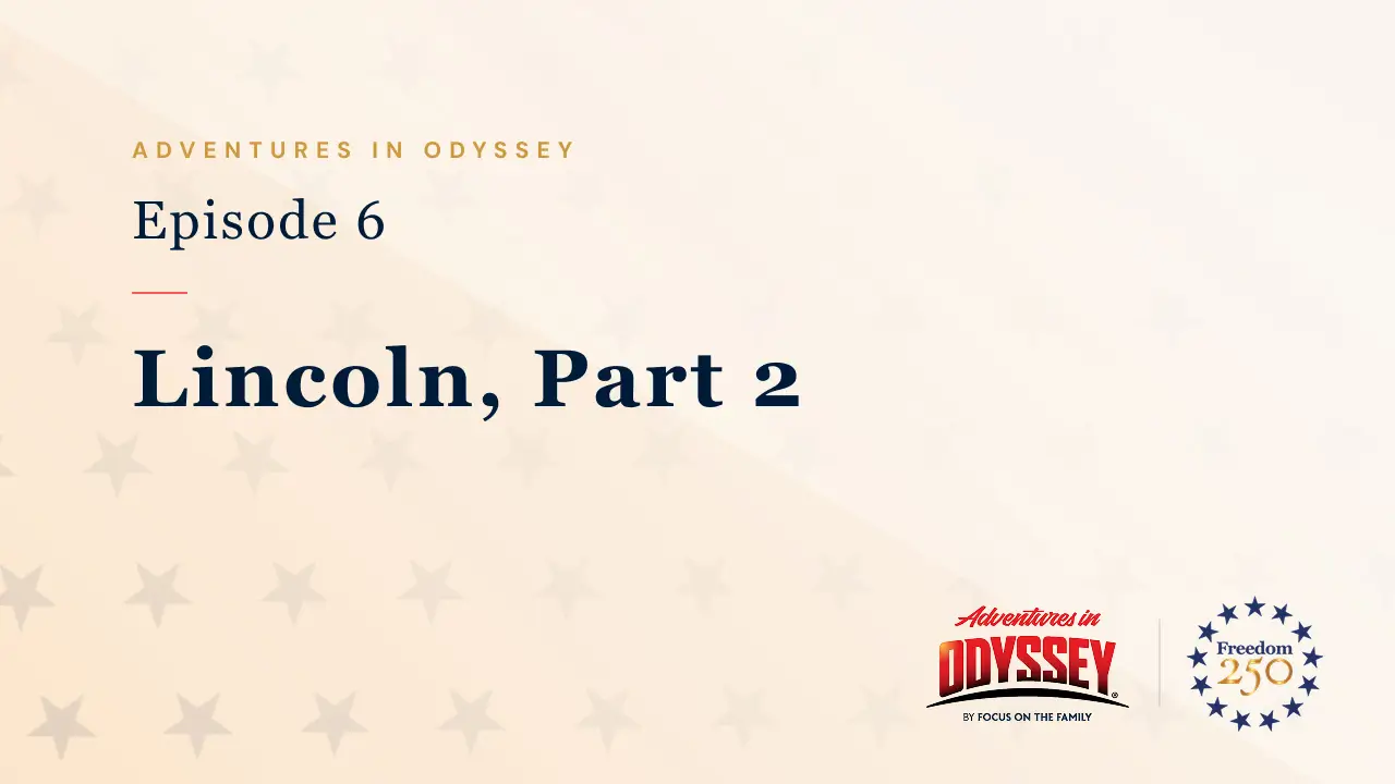 Adventures in Odyssey with Freedom 250