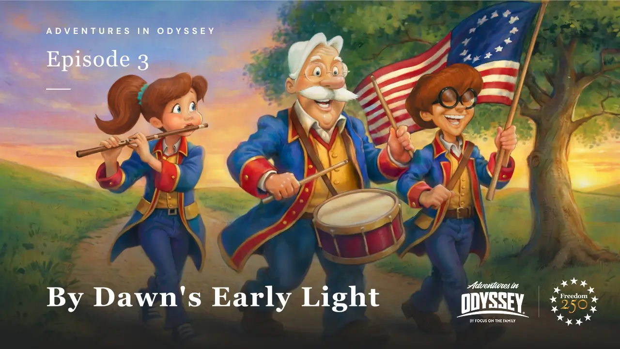 Adventures in Odyssey with Freedom 250