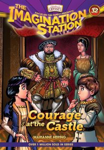 Book cover for The Imagination Station #32: Courage at the Castle